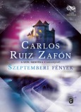 Európa Könyvkiadó Carlos Ruiz Zafón: Szeptemberi fények - könyv