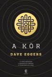 Európa Könyvkiadó Dave Eggers: A Kör - könyv
