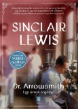 Európa Könyvkiadó Dr. Arrowsmith - Egy orvos regénye