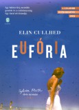 Európa Könyvkiadó Elin Cullhed: Eufória - könyv