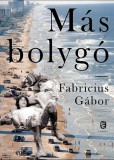 Európa Könyvkiadó Fabricius Gábor: Más bolygó - könyv
