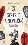 Európa Könyvkiadó Gertrud, a nevelőnő