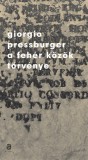 Európa Könyvkiadó Giorgio Pressburger: A fehér közök törvénye - könyv