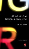 Európa Könyvkiadó J. D. Salinger: Alpári történet Esmének, szeretettel - könyv