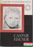 Európa Könyvkiadó Jakob Wassermann - Caspar Hauser