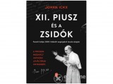 Európa Könyvkiadó Johan Ickx - XII. Piusz és a zsidók