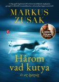 Európa Könyvkiadó Markus Zusak: Három vad kutya és az igazság - könyv