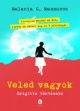 Európa Könyvkiadó Melania G. Mazzucco: Veled vagyok - könyv