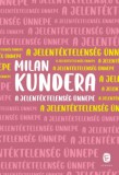 Európa Könyvkiadó Milan Kundera: A jelentéktelenség ünnepe - könyv