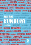 Európa Könyvkiadó Milan Kundera: Lassúság - könyv