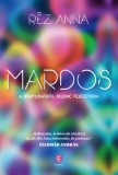 Európa Könyvkiadó Réz Anna: Mardos - könyv