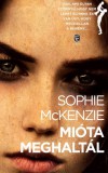Európa Könyvkiadó Sophie McKenzie: Mióta meghaltál - könyv