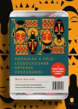 Európa Könyvkiadó Soyinka, Wole: Krónikák a föld legboldogabb népének országából - könyv