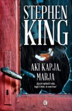Európa Könyvkiadó Stephen King: Aki kapja, marja - könyv