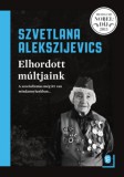 Európa Könyvkiadó Szvetlana Alekszijevics: Elhordott múltjaink - könyv