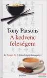Európa Könyvkiadó Tony Parsons - A kedvenc feleségem