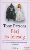 Európa Könyvkiadó Tony Parsons - Férj és feleség