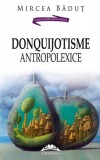 EuroPress Mircea Badut: DonQuijotisme AntropoLexice - könyv