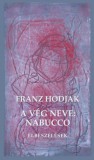 Exit Kiadó Franz Hodjak: A vég neve: Nabucco - könyv