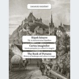 Exit Kiadó Képek könyve - Cartea imaginilor - The book of Pictures