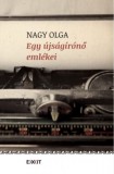Exit Kiadó Nagy Olga: Egy újságírónő emlékei - könyv