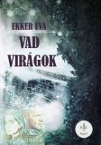 EZ-könyv Ekker Éva: Vad virágok - könyv