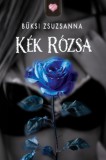 FairBooks Kiadó Büksi Zsuzsanna: Kék Rózsa - könyv