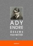 FAPADOSKONYV.HU Ady Endre: Ady Endre összes novellái III. kötet - könyv