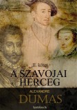 FAPADOSKONYV.HU Alexandre Dumas: A szavojai herceg 2. rész (III-IV) - könyv