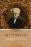FAPADOSKONYV.HU Arthur Schopenhauer: A szerelem metafizikája - könyv