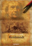 FAPADOSKONYV.HU Bródy Sándor: Rembrandt - könyv