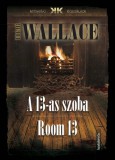 FAPADOSKONYV.HU Edgar Wallace: A 13-as szoba - Room 13 - könyv