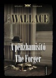 FAPADOSKONYV.HU Edgar Wallace: A pénzhamisító - The Forger - könyv