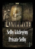 FAPADOSKONYV.HU Edgar Wallace: Selby közlegény - Private Selby - könyv