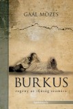 FAPADOSKONYV.HU Gaál Mózes: Burkus - könyv