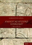 FAPADOSKONYV.HU Gárdonyi Géza: Amiket az útleíró hallgat - könyv
