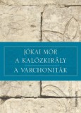 FAPADOSKONYV.HU Jókai Mór: A kalózkirály - A varchoniták - könyv