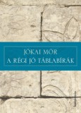 FAPADOSKONYV.HU Jókai Mór: A régi jó táblabírák - könyv