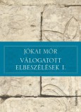 FAPADOSKONYV.HU Jókai Mór: Válogatott elbeszélések I. - könyv