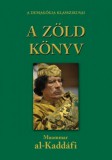 FAPADOSKONYV.HU Kadhafi Moammer: A zöld könyv - könyv
