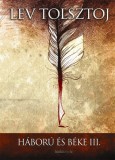 FAPADOSKONYV.HU Lev Tolsztoj: Háború és béke III. kötet - könyv