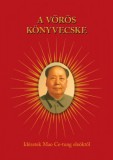 FAPADOSKONYV.HU Mao Ce-tung: A vörös könyvecske - könyv