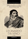 FAPADOSKONYV.HU Mereskovszkij Dimitrij Szergejevics: Leonardo Da Vinci I. kötet - könyv