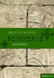 FAPADOSKONYV.HU Mikszáth Kálmán: Beszterce ostroma, Gavallérok - könyv