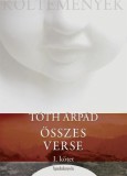 FAPADOSKONYV.HU Tóth Árpád: Tóth Árpád összes verse 1. rész - könyv