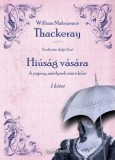 FAPADOSKONYV.HU William Makepeace Thackeray: Hiúság vására I. rész - könyv