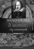 FAPADOSKONYV.HU William Shakespeare: A windsori víg asszonyok - könyv