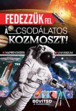 Fedezzük fel a csodálatos kozmoszt