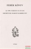 Fehér könyv - Az 1990. március 19. és 20-i események Marosvásárhelyen