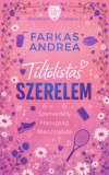 Fejős Éva Könyvek Farkas Andrea: Tiltólistás szerelem – Borostyán Campus 1. - könyv